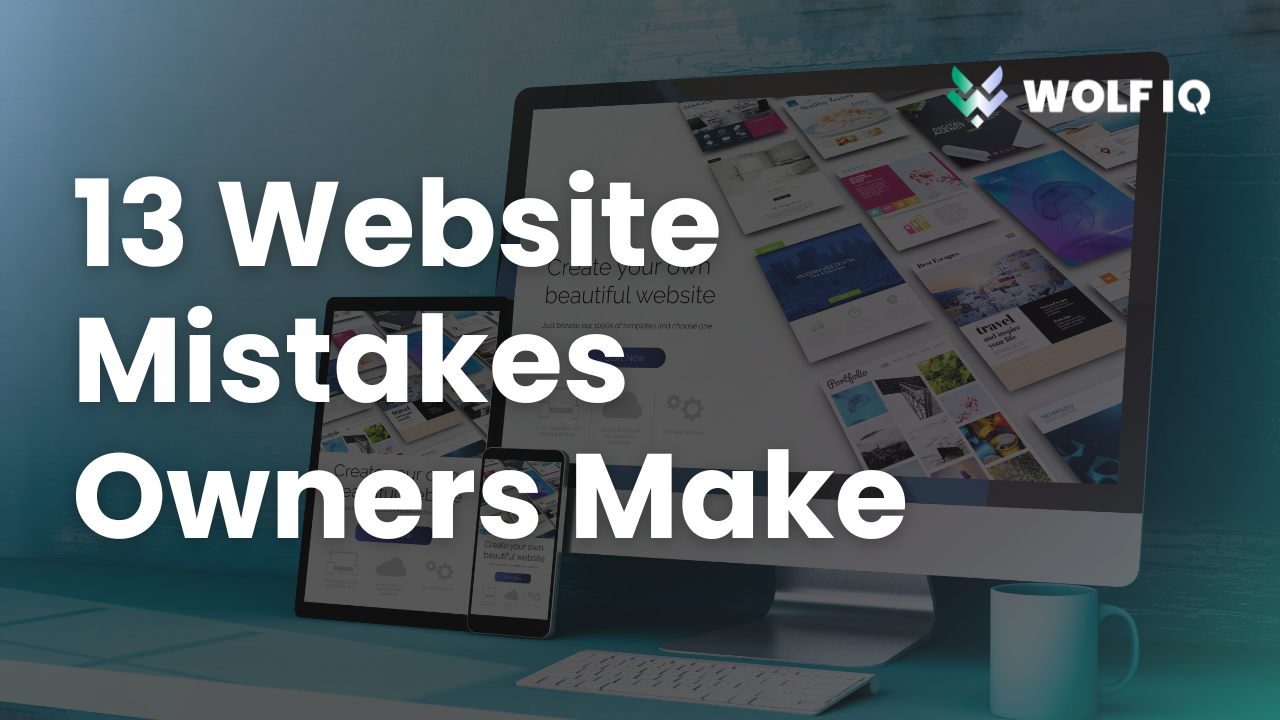 13 mistakes small business owners make with their website