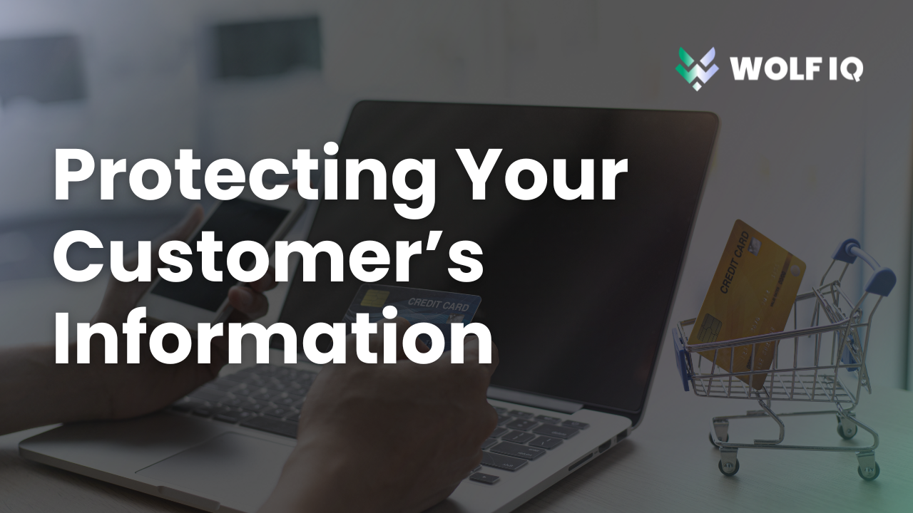 Protecting Your Customer’s Information