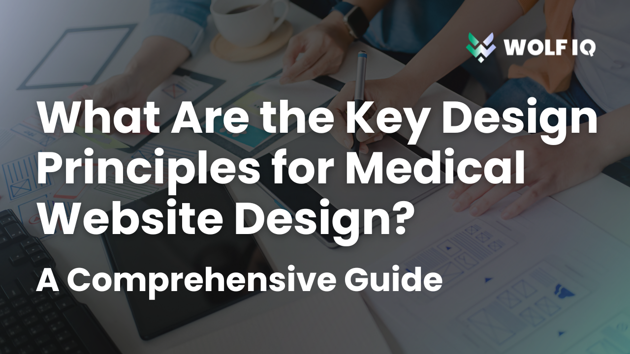 Key Design Principles for Medical Website Design